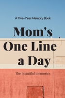 Mom's One Line a Day 1654996440 Book Cover