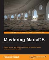 Mastering MariaDB 1783981547 Book Cover