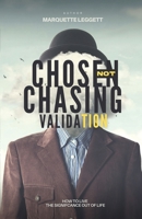 Chosen, Not Chasing Validation B0F55YKQH3 Book Cover