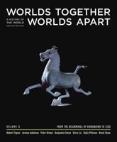 Worlds Together, Worlds Apart: A History of the World from the Mongol Empire to the Present 0393934950 Book Cover
