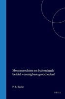 Mensenrechten en buitenlands beleid : verenigbare grootheden? (Dutch Edition) 9004561552 Book Cover