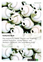 Das Analytische Drama. Theorie Und Vergleich Anhand Sophokles' "Konig Odipus Und Heinrich Von Kleists "Der Zerbrochene Krug 3656154619 Book Cover
