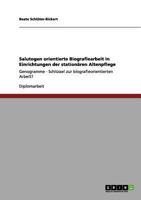 Salutogen orientierte Biografiearbeit in Einrichtungen der station�ren Altenpflege: Genogramme - Schl�ssel zur biografieorientierten Arbeit? 3656055289 Book Cover