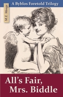 All's Fair, Mrs. Biddle 1938710177 Book Cover