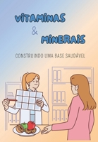 Vitaminas e Minerais: Construindo uma Base Saudável (Portuguese Edition) B0CTLNLVKT Book Cover