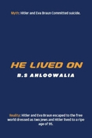 He Lived On 1917640412 Book Cover