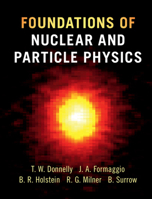 Foundations of Nuclear and Particle Physics 0521765110 Book Cover