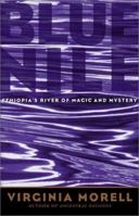 Blue Nile: Ethiopia's River of Magic and Mystery (Adventure Press) 0792264258 Book Cover