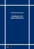 Handbuch Der Aquarellmalerei 3743672073 Book Cover