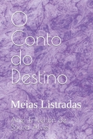 O Conto do Destino: Meias Listradas B0BFTWJCFS Book Cover