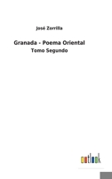 Granada - Poema Oriental: Tomo Segundo 3752490187 Book Cover