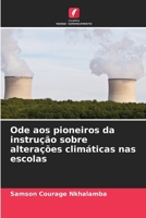 Ode aos pioneiros da instrução sobre alterações climáticas nas escolas (Portuguese Edition) 6208101336 Book Cover