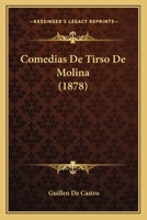 Comedias De Tirso De Molina [Pseud.] 1167660218 Book Cover