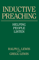Inductive Preaching: Helping People Listen 089107287X Book Cover