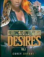 Yielding 2 Unfulfilled Desires Vol.1 1735627119 Book Cover