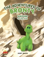 The Adventures of Bronty: Surviving Vol. 6 1649088744 Book Cover