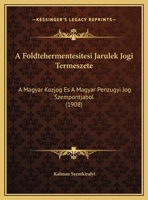 A Foldtehermentesitesi Jarulek Jogi Termeszete: A Magyar Kozjog Es A Magyar Penzugyi Jog Szempontjabol 1162429429 Book Cover