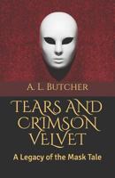 Tears and Crimson Velvet 1720025088 Book Cover