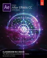 Adobe After Effects CC Classroom in a Book (2017 Release) 0134853253 Book Cover