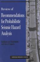 Review of Recommendations for Probabilistic Seismic Hazard Analysis: Guidance on Uncertainty and Use of Experts 0309056322 Book Cover