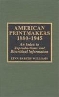 American Printmakers, 1880-1945 0810827867 Book Cover