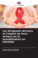 Les dirigeants africains et l'impact de leurs actions sur la sensibilisation au VIH/SIDA (French Edition) 6209040497 Book Cover