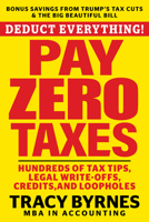 The Trump Tax Cuts 2.0: Tax Tips to Deduct Everything! Save Money with Hundreds of Legal Write-Offs, Credits, and Loopholes, Includes Savings from Tru 1630063495 Book Cover