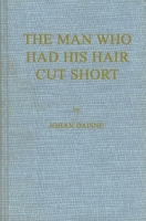 The Man Who Had His Hair Cut Short 0837174260 Book Cover