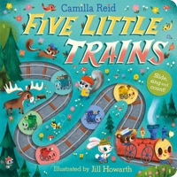 Five Little Trains: A Slide and Count Book 1035023369 Book Cover