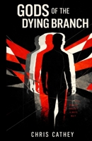 Gods of the Dying Branch B0GWRPYV1C Book Cover