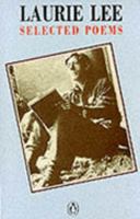 Laurie Lee: Selected Poems 1910065145 Book Cover