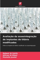 Avaliação da osseointegração de implantes de titânio modificados (Portuguese Edition) 6209964982 Book Cover