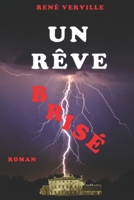 Un rêve brisé (French Edition) B0CMY8LDKT Book Cover