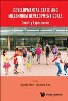 Developmental State and Millennium Development Goals: Country Experiences 9813235276 Book Cover