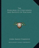 The Principles of Conciseness and Rapidity in Teaching 141790321X Book Cover