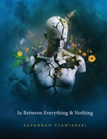 In Between Everything & Nothing 176365821X Book Cover
