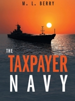 The Taxpayer Navy 1039129153 Book Cover