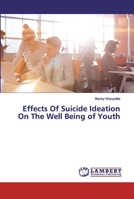 Effects Of Suicide Ideation On The Well Being of Youth 6200439451 Book Cover