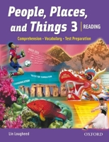 People, Places, and Things 3: Reading, Vocabulary, Test Preparation 0194302024 Book Cover