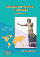 Around the World in 349 Days: A Diary 1975 064571531X Book Cover