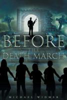 Before the Death March 1683485432 Book Cover