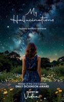 My Hallucinations - Journey beyond Universe 9369543309 Book Cover