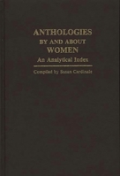 Anthologies by and about Women: An Analytical Index 0313221804 Book Cover