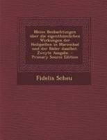 Meine Beobachtungen �ber die eigenth�mlichen Wirkungen der Heilquellen in Marienbad und der B�der daselbst. Zweyte Ausgabe. 0274948052 Book Cover