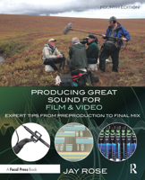 Producing Great Sound for Film and Video, Third Edition 1578202086 Book Cover