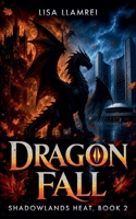Dragon Fall 1997768658 Book Cover