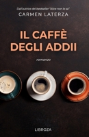 Il caffè degli addii (Italian Edition) 1803310553 Book Cover