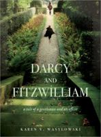 Darcy and Fitzwilliam: A Tale of a Gentleman and an Officer 1402245947 Book Cover