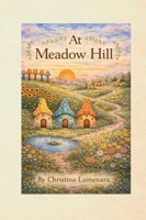 At Meadow Hill B0H4S9Y89R Book Cover