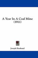 A Year in a Coal-Mine 1016846096 Book Cover